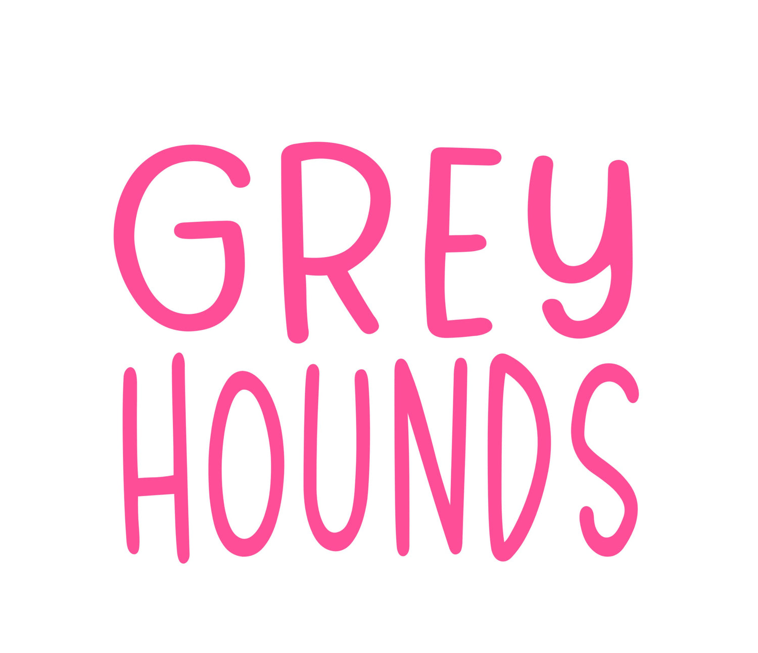 GREYHOUNDS