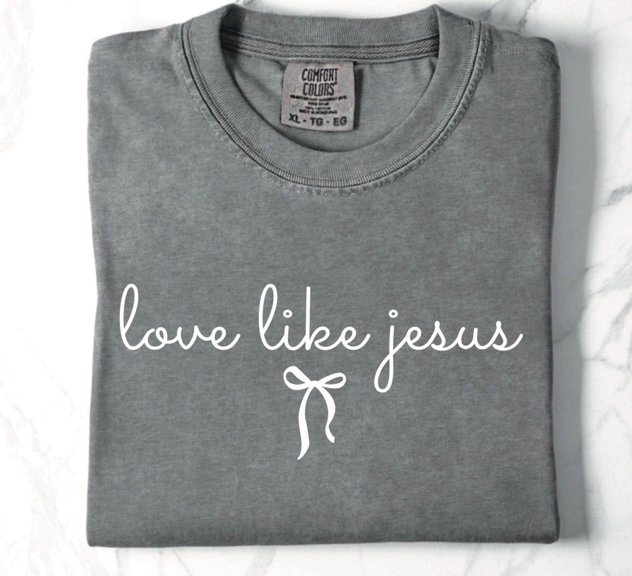 Love like Jesus- comfort colors