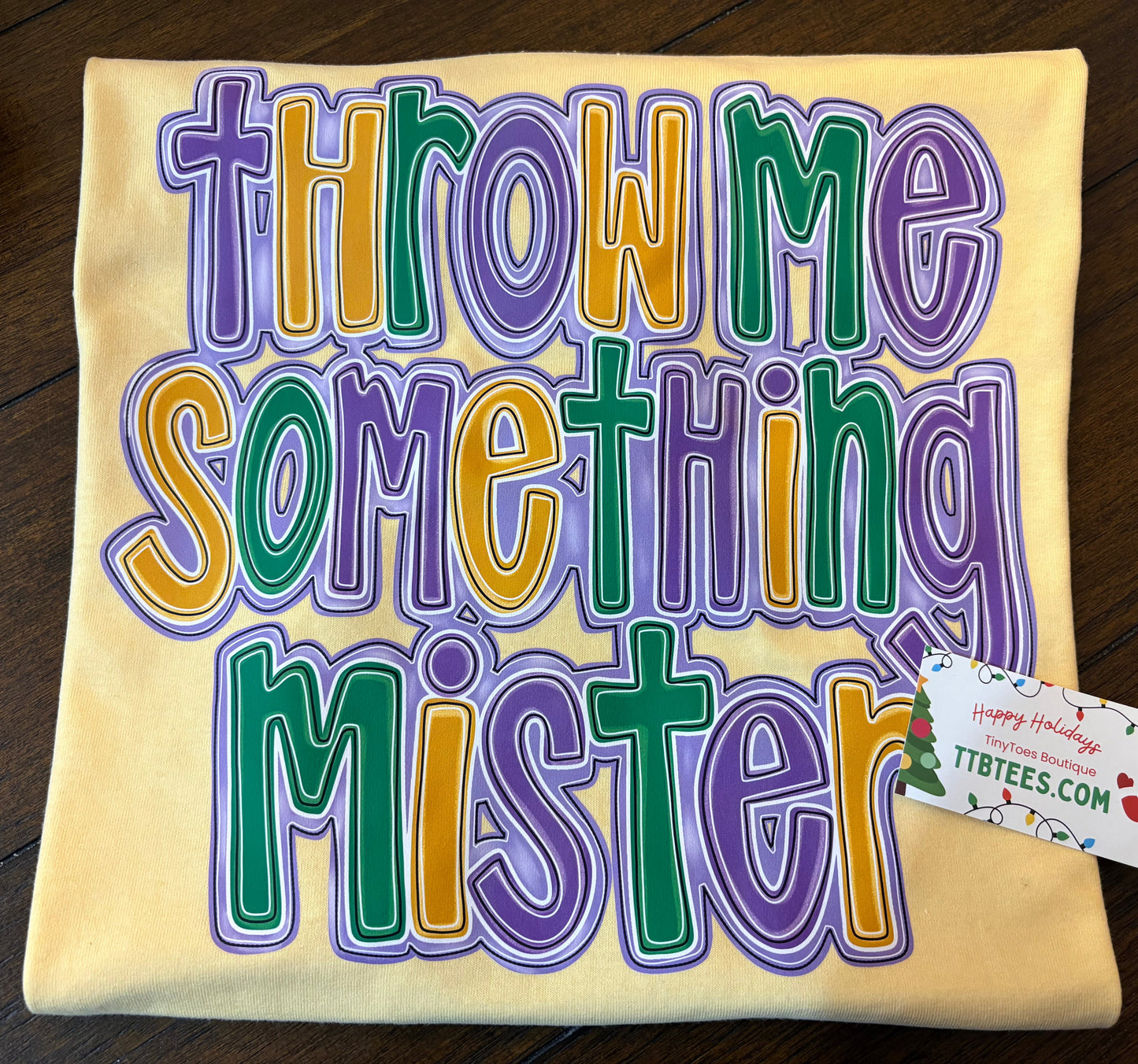 Throw me something mister- Mardi Gras