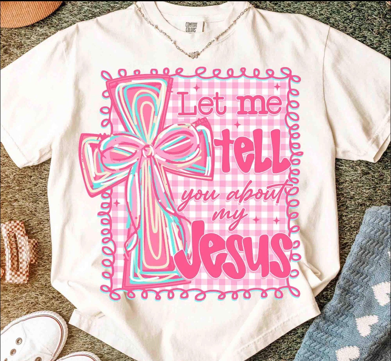 Let me tell you about my Jesus comfort colors