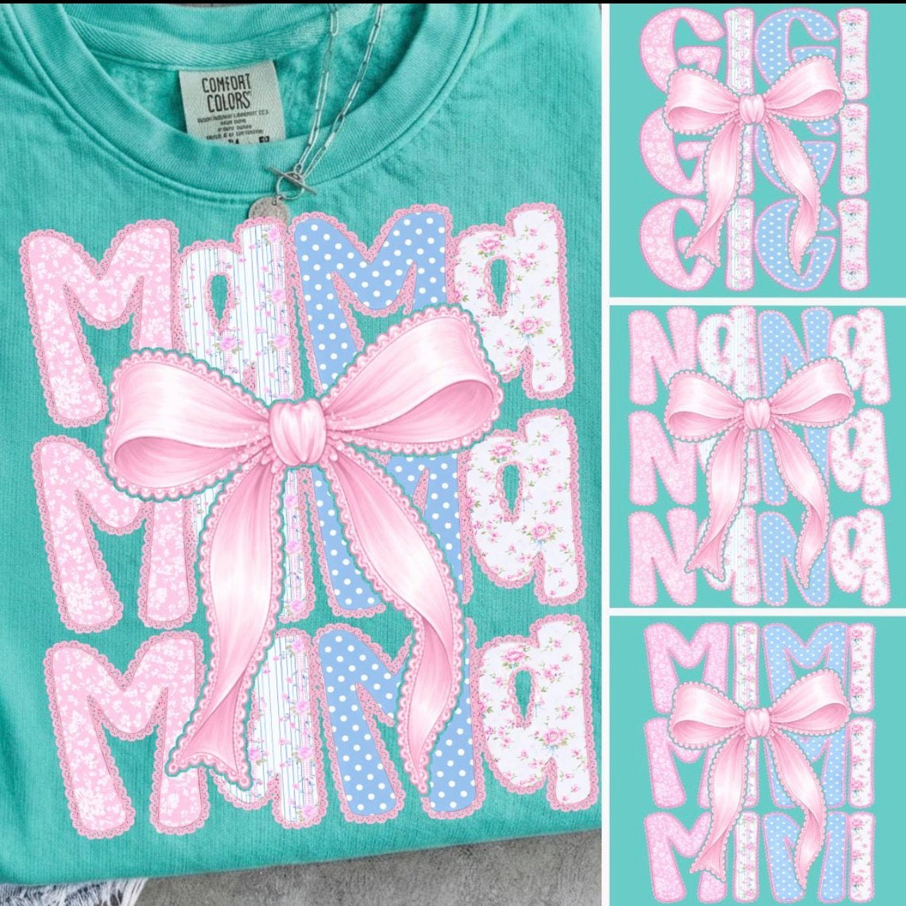 Mama, Gigi, Nana, Mimi - comfort colors