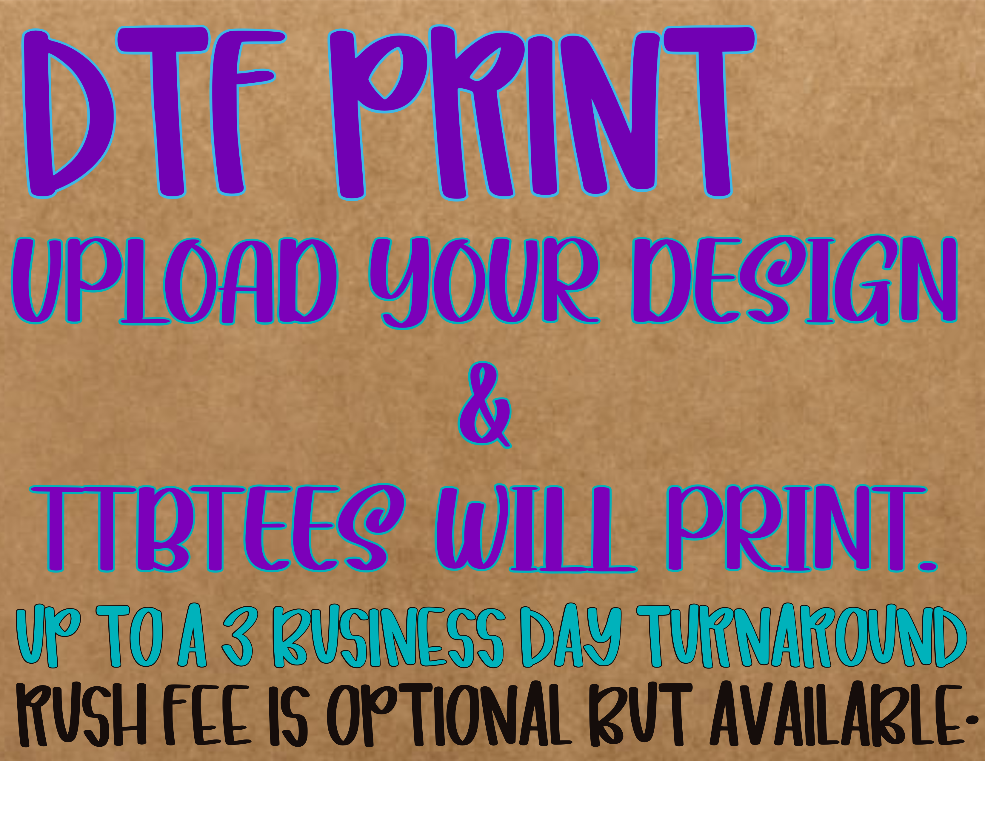 DTF PRINT: UPLOAD AND I WILL PRINT.