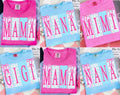 Mama, Nana, Mimi, Gigi tee - comfort colors