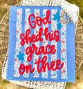 God shed his grace on thee