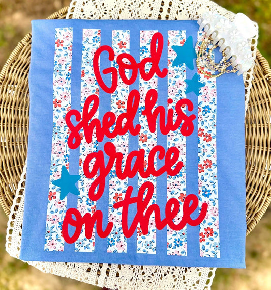 God shed his grace on thee