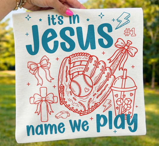 In Jesus name we play tee