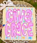 Give Grace- Comfort colors