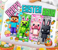 Happy Easter Bruh