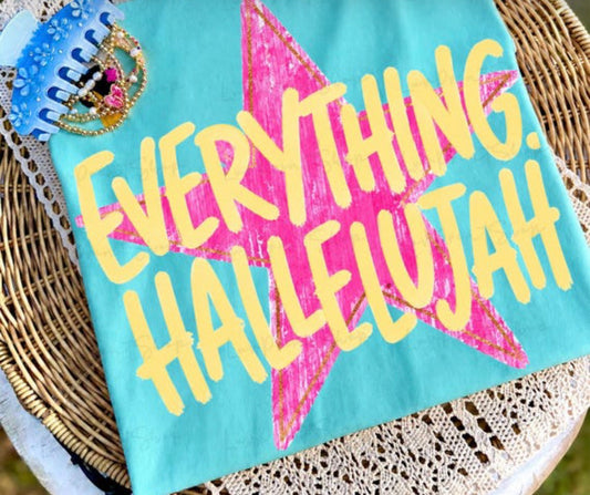 Everything Hallejuah