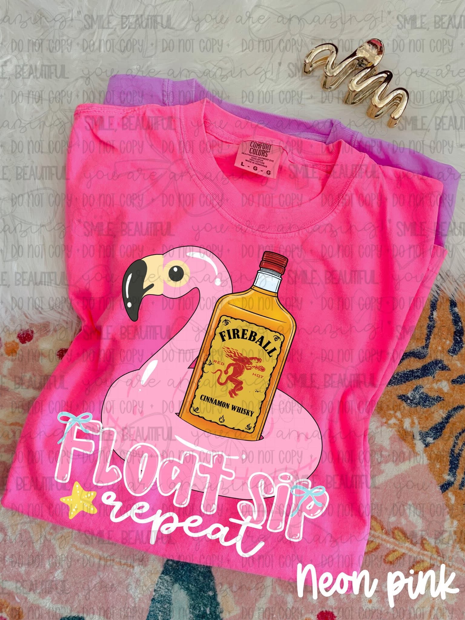 Float, sip, repeat, fireball- comfort colors