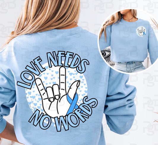 Love needs no words- 2 sided T-SHIRT