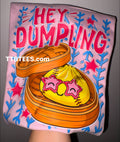 Hey Dumpling- softball