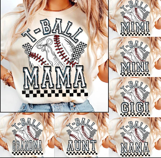 T-Ball Mama, Mimi, mini , Gigi, Nana, Aunt, Grandma