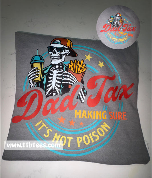 Dad Tax- comfort colors