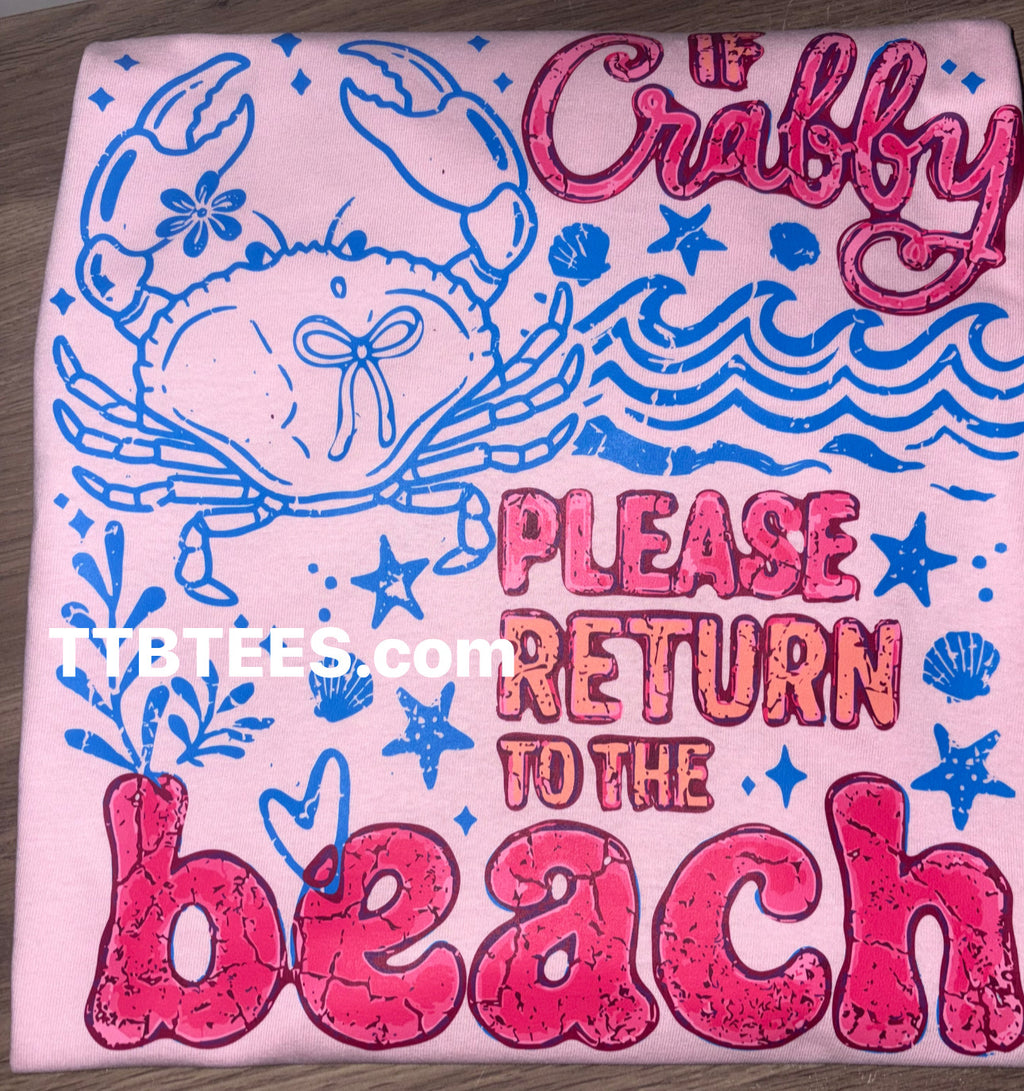 If crabby please return to the beach