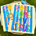Cool Moms Love Jesus Tee - comfort colors