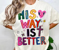 His way is better tee
