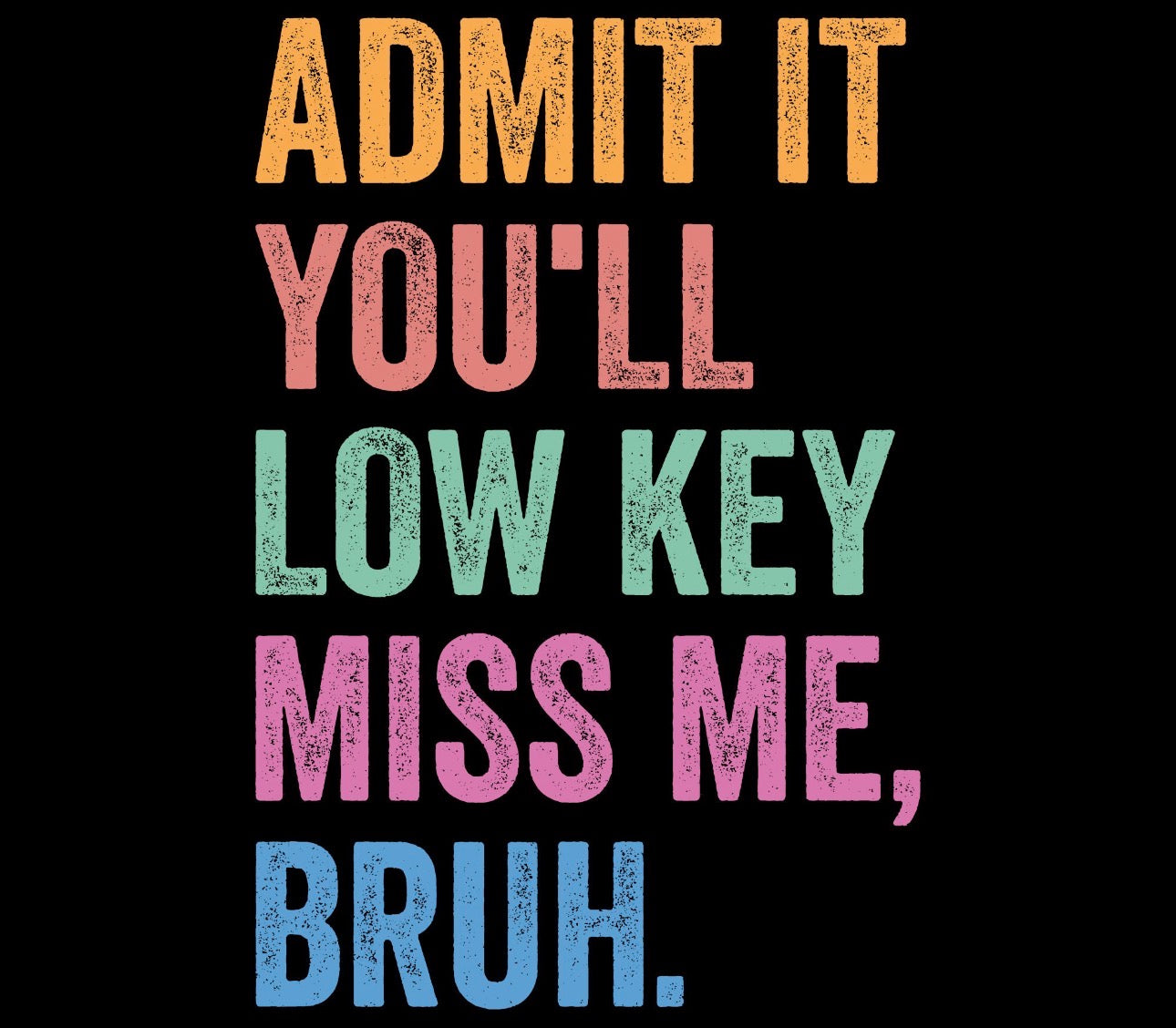 Admit it teacher tee