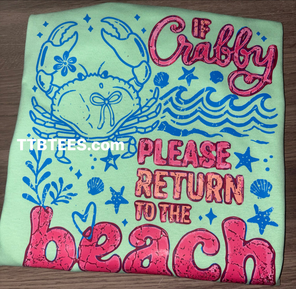 If crabby please return to the beach